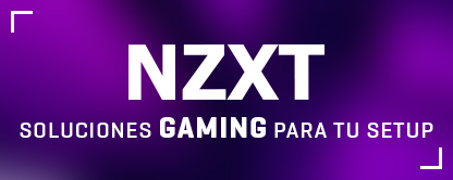 NZXT: Soluciones Gaming para tu setup